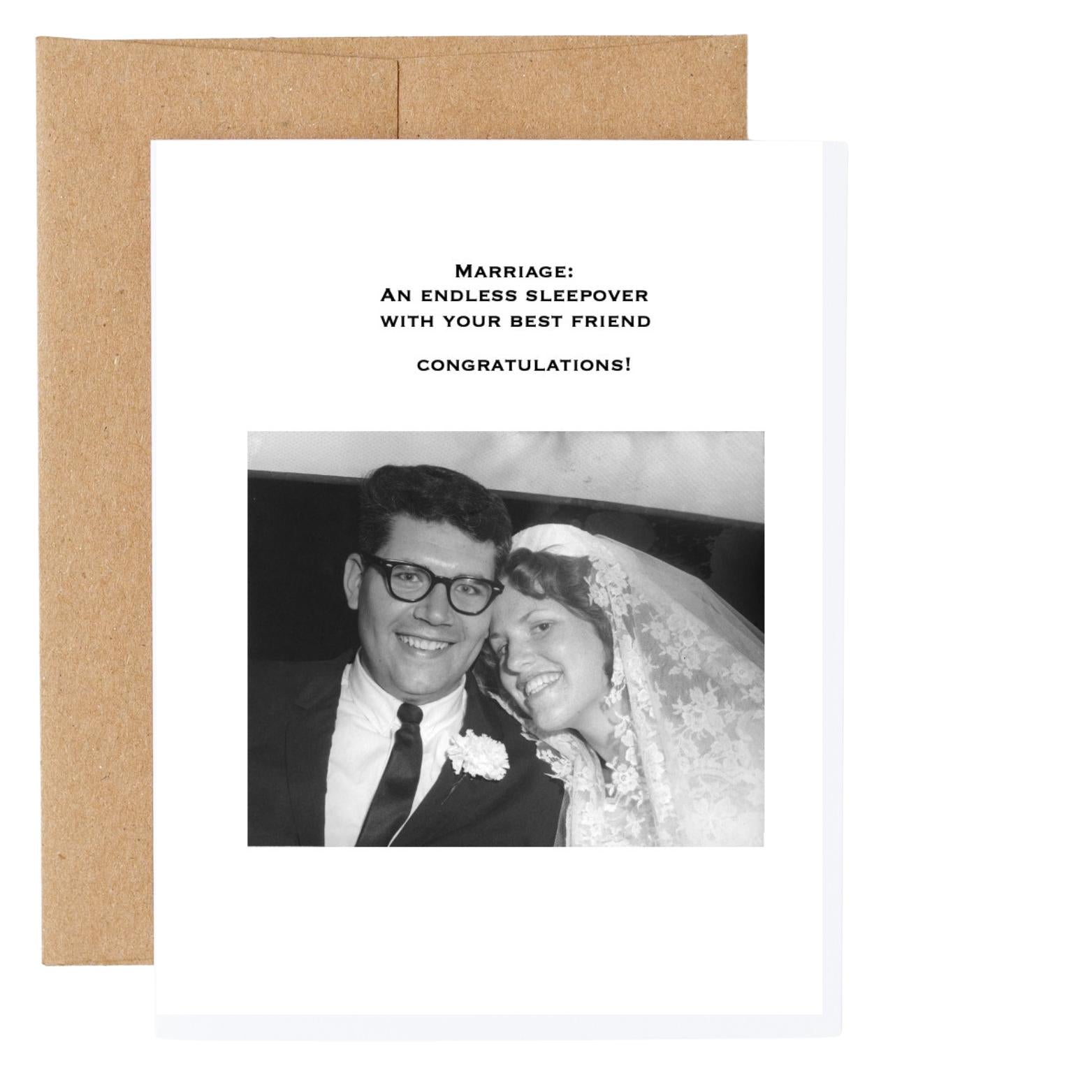 Marriage: An endless sleepover with your best friend - Congratulations!