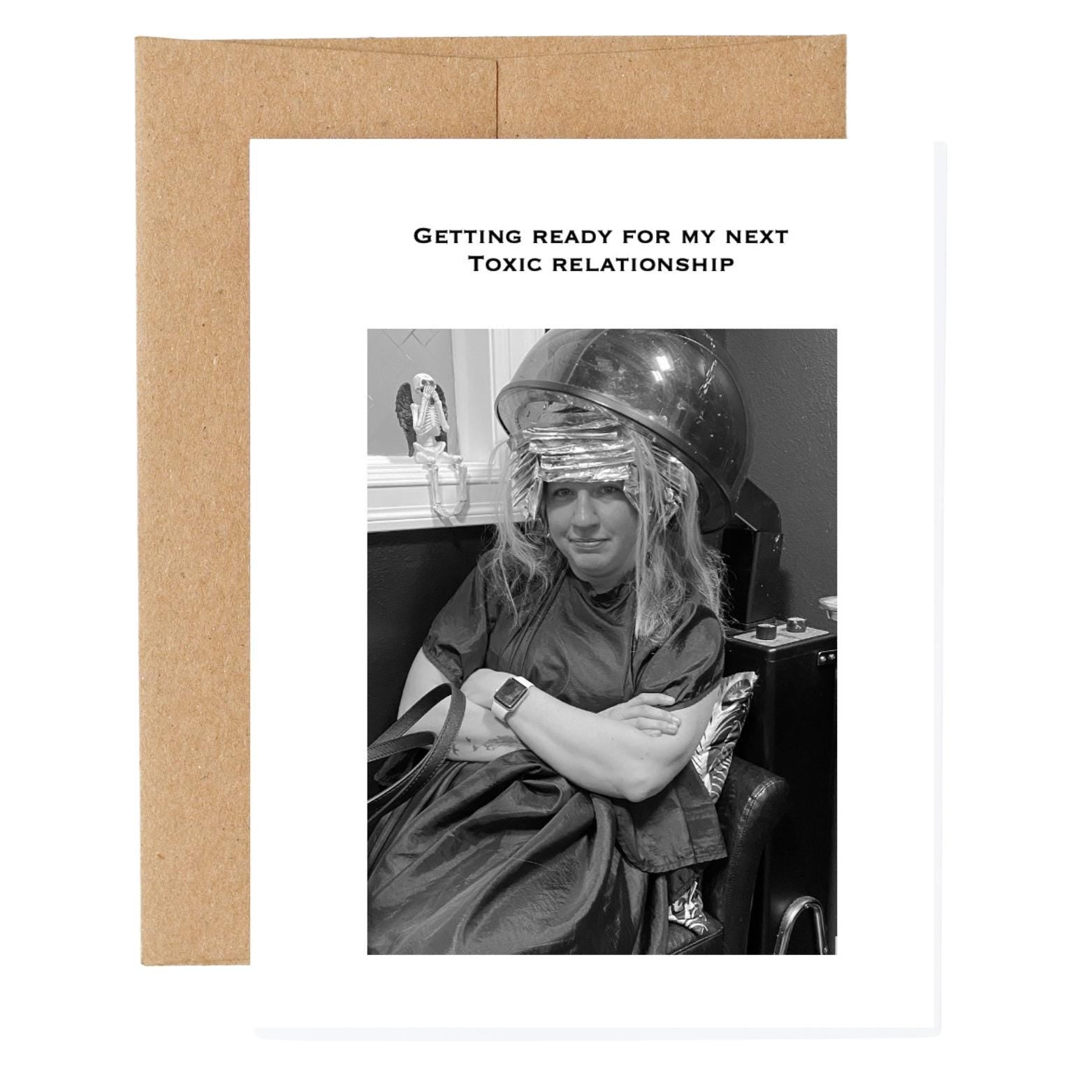 Getting ready for my next toxic relationship