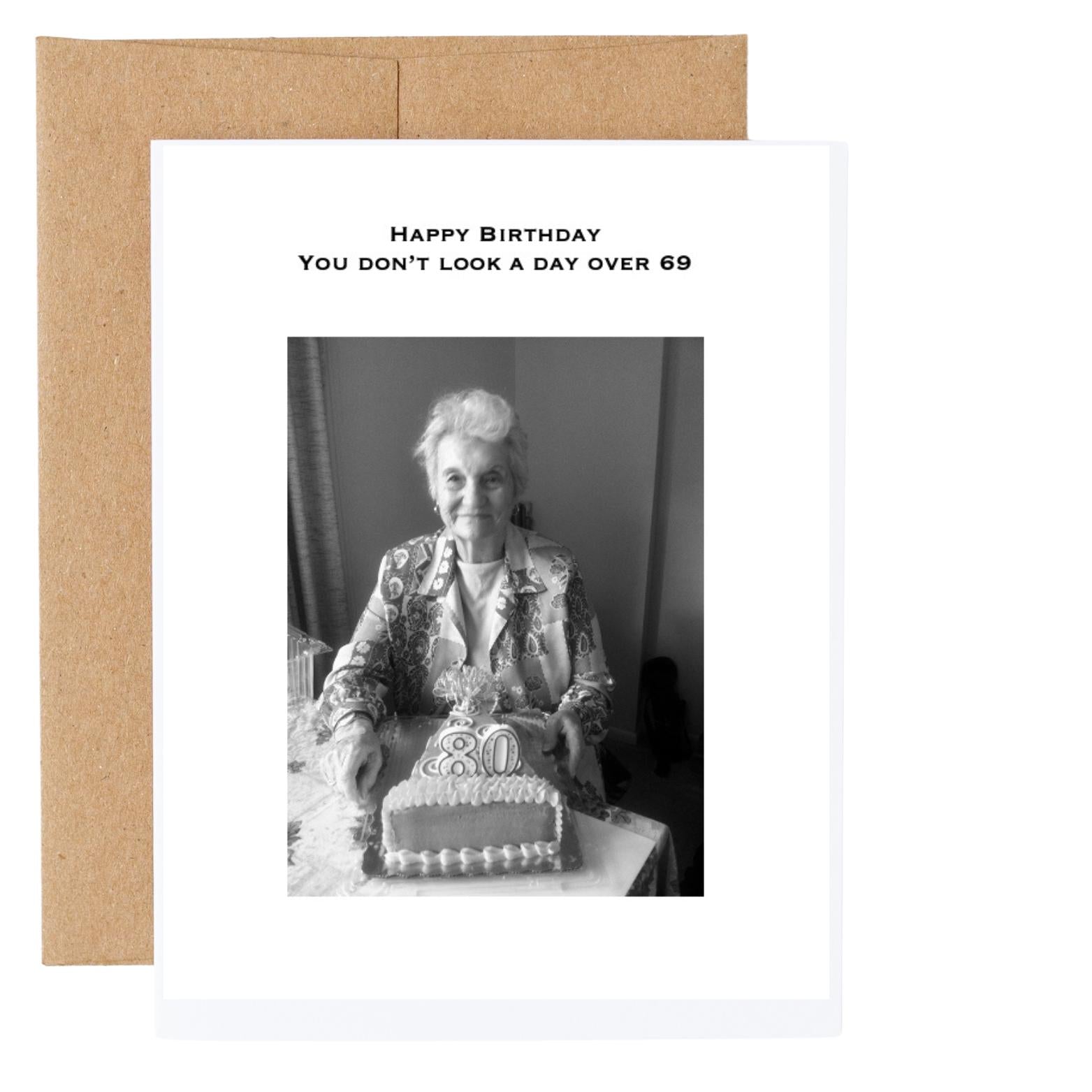 Happy Birthday - You don't look a day over 69